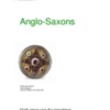 Visit Notes: The Anglo-Saxons
